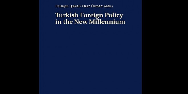 YENİ KİTAP: TURKISH FOREIGN POLICY IN THE NEW MILLENNIUM