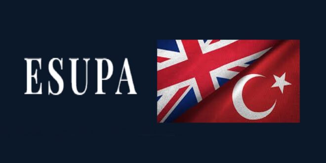 ESUPA WHITE PAPER: CURRENT TRENDS IN TURKISH-BRITISH RELATIONS